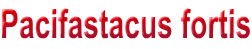 Pacifastacus fortis